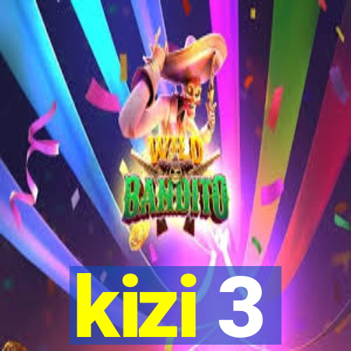 kizi 3